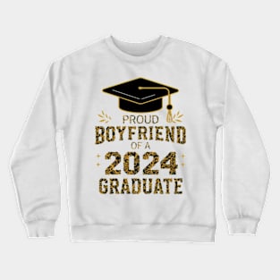 Proud boyfriend of a 2024 graduate Crewneck Sweatshirt